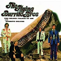 The Flying Burrito Bros The Guilded Palace Of Sin And Burrito Deluxe артикул 8942c.