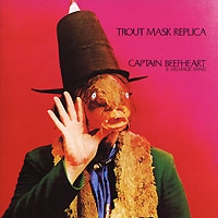 Captain Beefheart & His Magic Band Trout Mask Replica артикул 9151c.
