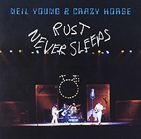 Neil Young & Crazy Horse Rust Never Sleeps артикул 9154c.