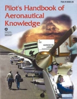 Pilot's Handbook of Aeronautical Knowledge: FAA-H-8083-25, December 2003 артикул 9010c.