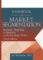 Handbook of Market Segmentation: Strategic Targeting for Business and Technology Firms артикул 9046c.