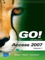 GO! with Microsoft Access 2007, Volume 1 (+ CD-ROM) артикул 9059c.