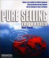 Pure Selling : The Basics (Self-Counsel Business Series) артикул 9077c.