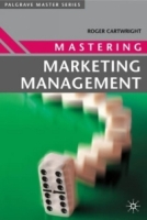 Mastering Marketing Management (Palgrave Master Series) артикул 9089c.