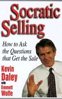 Socratic Selling: How to Ask the Questions That Get the Sale артикул 9113c.