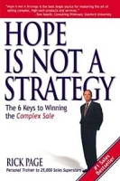 Hope Is Not a Strategy: The 6 Keys to Winning the Complex Sale артикул 9136c.