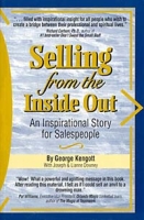 Selling from the Inside Out : An Inspirational Story for Salespeople артикул 9140c.