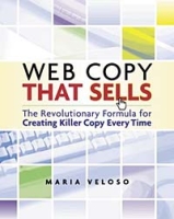 Web Copy That Sells: The Revolutionary Formula for Creating Killer Copy Every Time артикул 9167c.