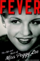 Fever : The Life and Music of Miss Peggy Lee артикул 8916c.